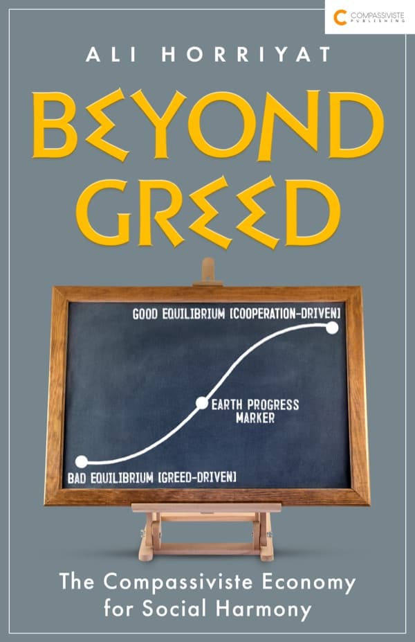Beyond Greed: The Compassiviste Economy for Social Harmony