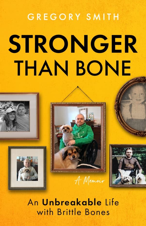 Stronger Than Bone: Gregory Smith