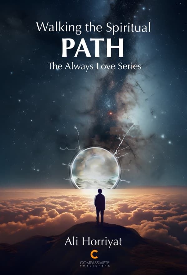 Walking the Spiritual Path: The Always Love Series